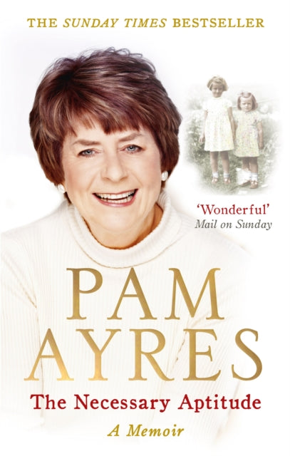 The Necessary Aptitude : A Memoir - 9780091940492