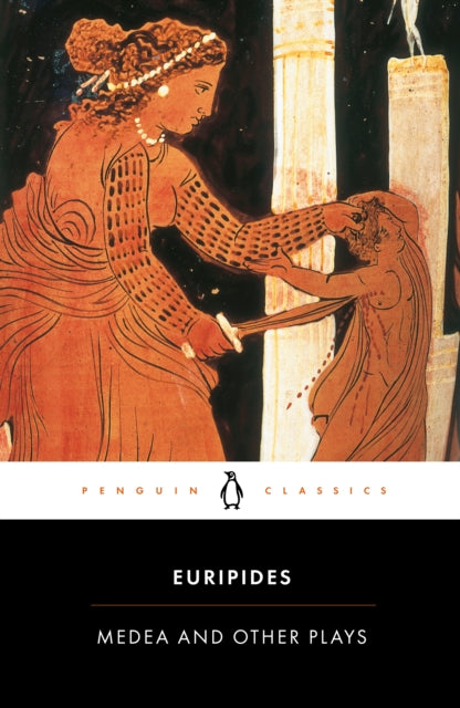 Medea and Other Plays - 9780140441291