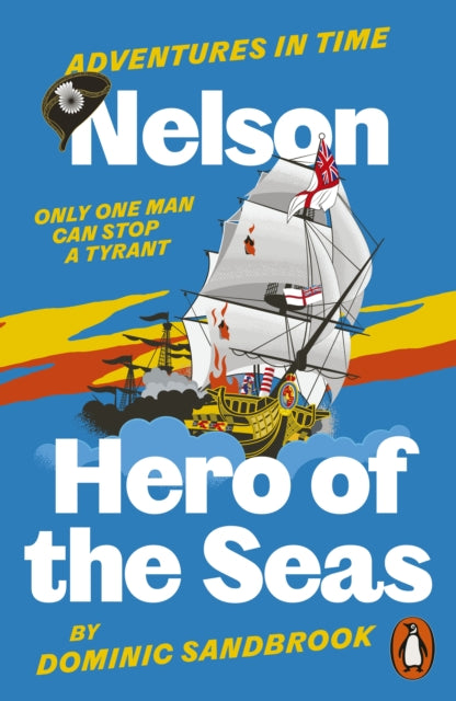 Adventures in Time: Nelson, Hero of the Seas - 9780141999227
