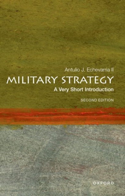 Military Strategy : A Very Short Introduction - 9780197760154