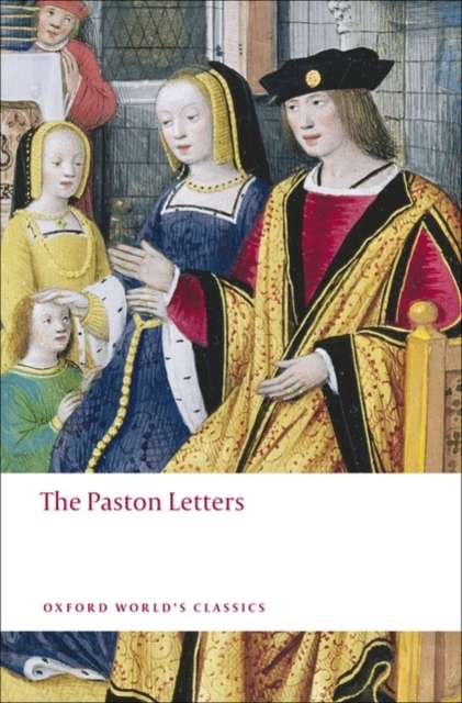 The Paston Letters : A Selection in Modern Spelling - 9780199538379