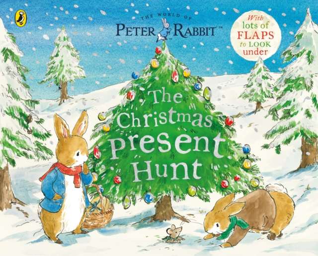 Peter Rabbit The Christmas Present Hunt : A Lift-the-Flap Storybook - 9780241470640