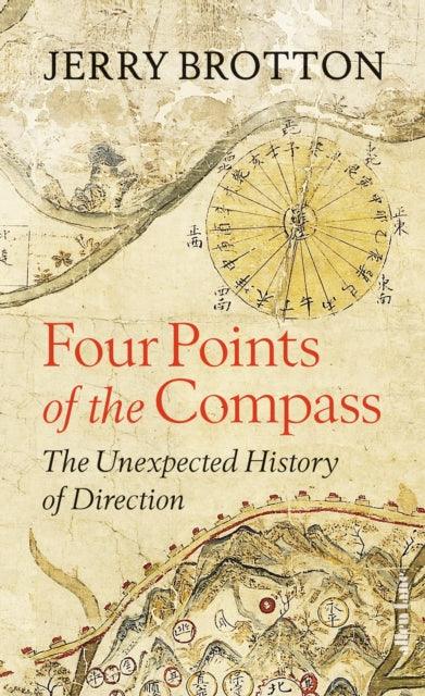 Four Points of the Compass : The Unexpected History of Direction - 9780241556870