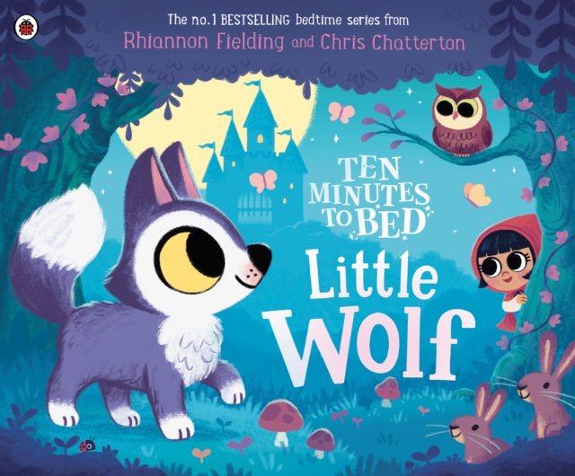 Ten Minutes to Bed: Little Wolf - 9780241620496