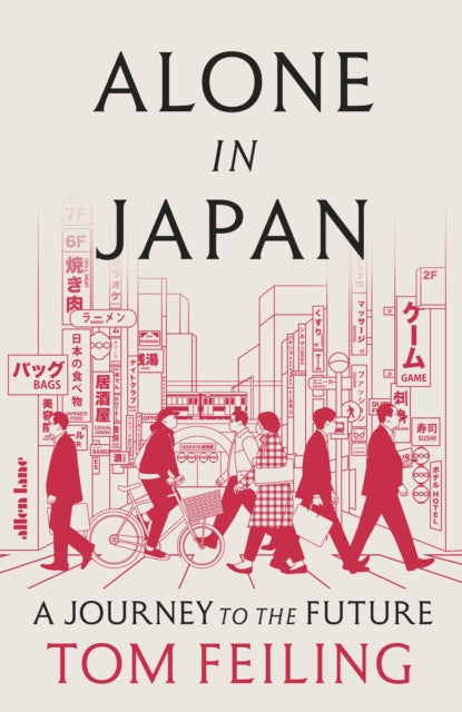 Alone in Japan : A Journey to the Future - 9780241640913