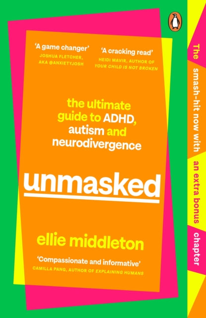 UNMASKED : The Ultimate Guide to ADHD, Autism and Neurodivergence - 9780241652015