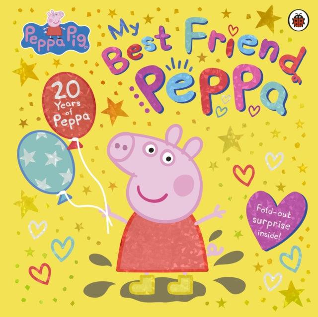 Peppa Pig: My Best Friend Peppa: 20th Anniversary Picture Book - 9780241666067