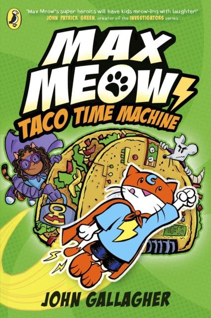 Max Meow Book 4: Taco Time Machine - 9780241711651