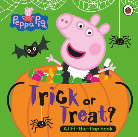 Peppa Pig: Trick or Treat : A Lift-the-Flap Book - 9780241720561