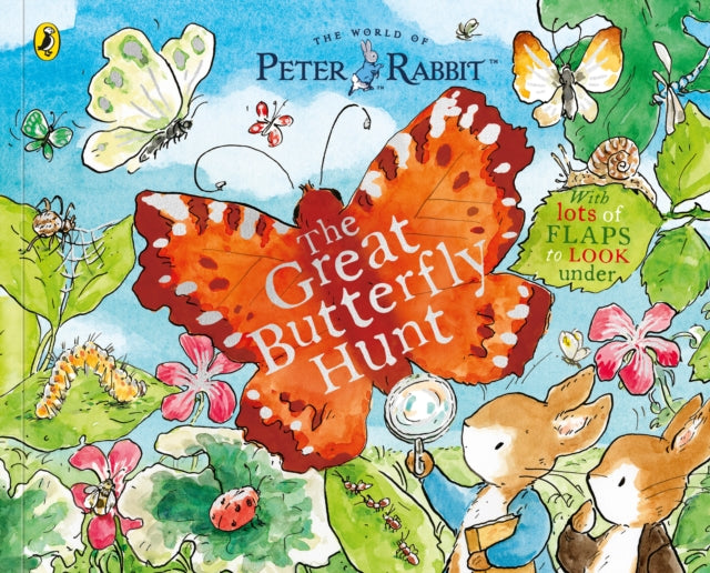 Peter Rabbit: The Great Butterfly Hunt : A Lift-the-Flap Storybook - 9780241768075