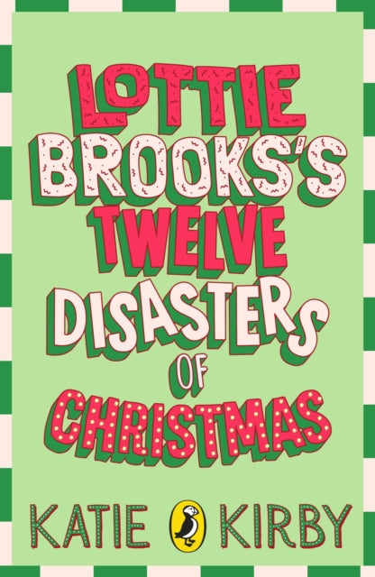 Lottie Brooks’s Twelve Disasters of Christmas - 9780241769416