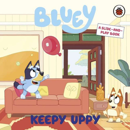 Bluey: Keepy Uppy : A Slide-and-Play Book - 9780241780572