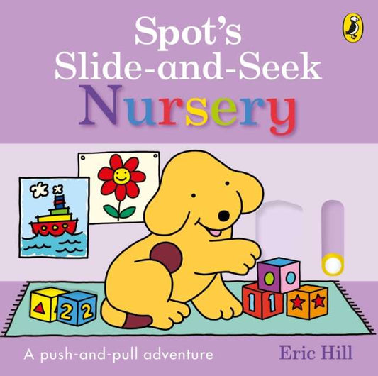 Spot's Slide and Seek: Nursery - 9780241791578