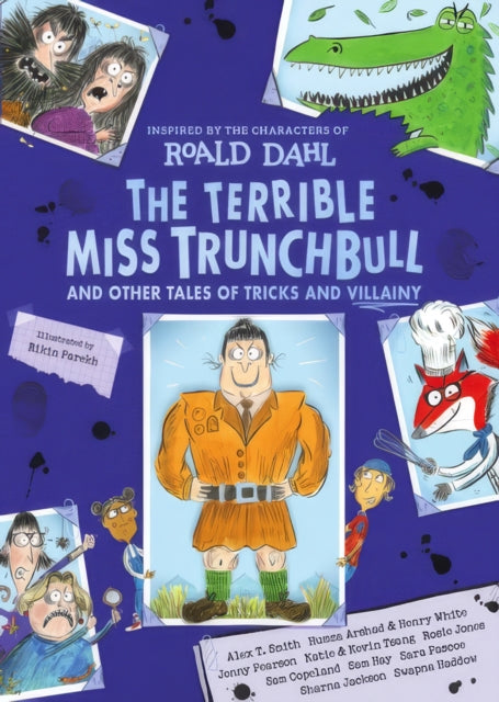 The Terrible Miss Trunchbull and Other Tales of Tricks & Villainy - 9780241810460