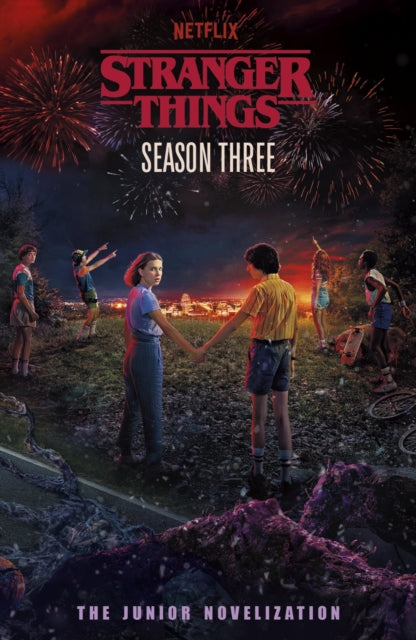 Stranger Things: Season Three : The Junior Novelisation - 9780241840948