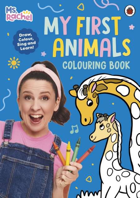Ms Rachel: My First Animals Colouring Book - 9780241841440