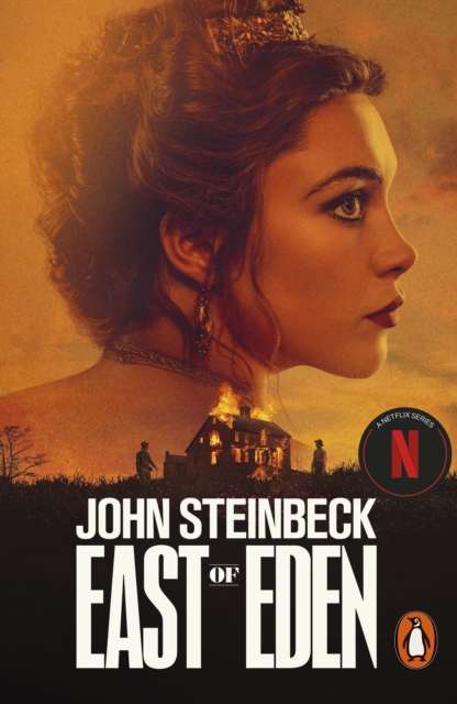 East of Eden : The epic American classic – soon to be a major Netflix series starring Florence Pugh - 9780241848586