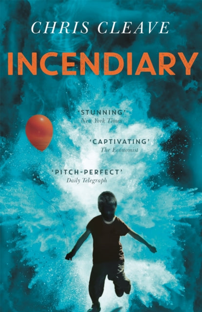 Incendiary : A ‘pitch-perfect’ (Telegraph) novel about motherhood and loss from bestselling author of The Other Hand - 9780340998489