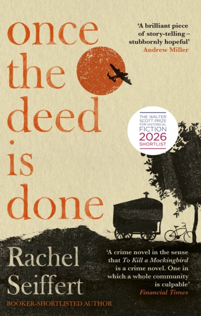 Once the Deed Is Done : Shortlisted for the Walter Scott Prize for Historical Fiction 2026 - 9780349014159