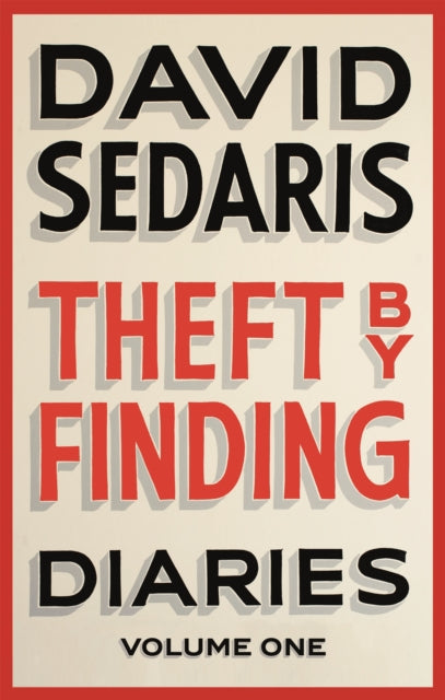 Theft by Finding : Diaries: Volume One - 9780349119434