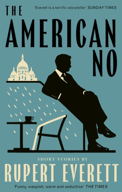 The American No : 'Richly imagined and extraordinarily affecting... Everett is a terrific storyteller' Hadley Freeman, Sunday Times - 9780349144726