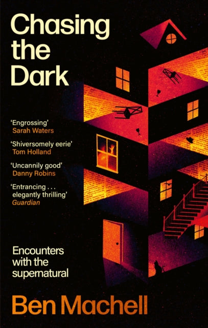 Chasing the Dark : Encounters with the supernatural - 9780349146843