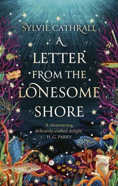 A Letter from the Lonesome Shore : the enchanting and heart-warming magical academia romance! - 9780356521121