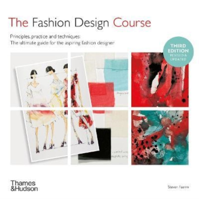 The Fashion Design Course : Principles, Practice and Techniques - 9780500296882