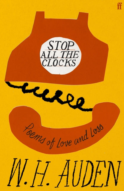 Stop All the Clocks : Poems of Love and Loss - 9780571396825