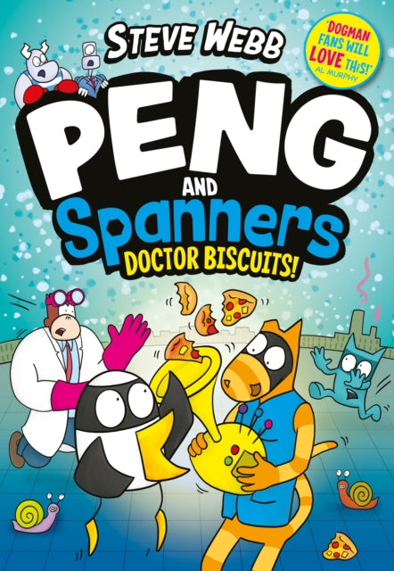 Peng and Spanners: Doctor Biscuits! : The laugh-out-loud series for fans of Bunny vs Monkey! - 9780571400812