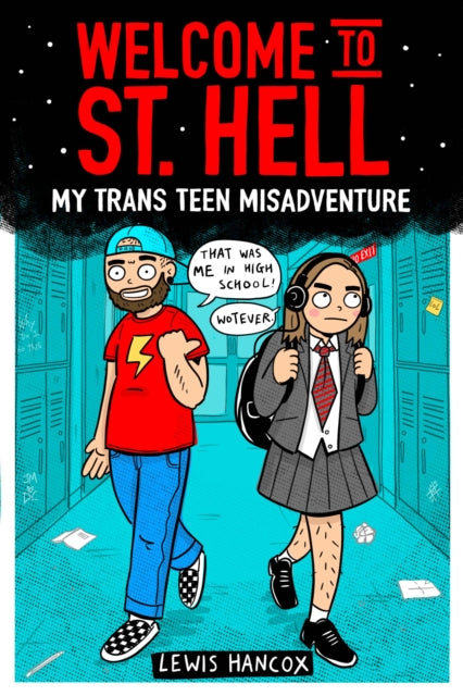 Welcome to St Hell: My trans teen misadventure - 9780702313905