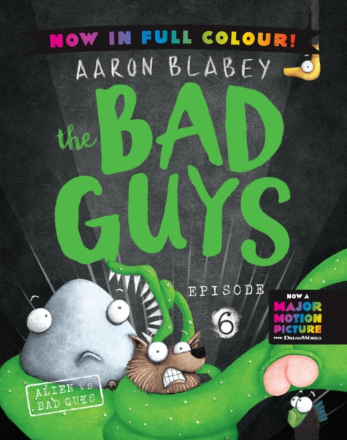 The Bad Guys 6 Colour Edition: Alien vs Bad Guys - 9780702342820