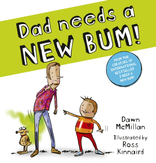 Dad Needs a New Bum! - 9780702342936