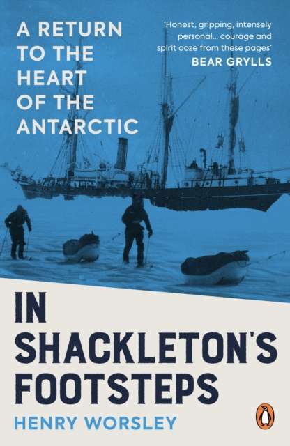 In Shackleton's Footsteps : A Return to the Heart of the Antarctic - 9780753562970