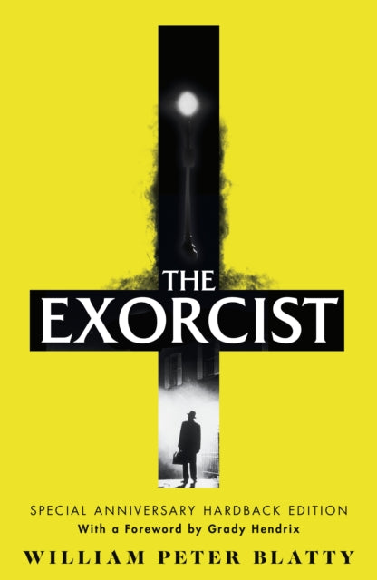 The Exorcist : Quite possibly the most terrifying novel ever written . . . - 9780857508171
