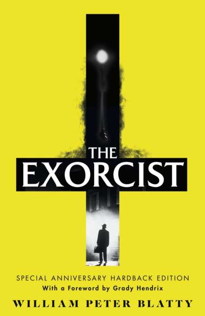 The Exorcist : Quite possibly the most terrifying novel ever written . . . - 9780857508171