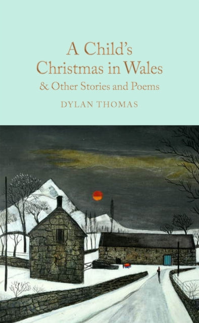 A Child's Christmas in Wales & Other Stories and Poems - 9781035017423