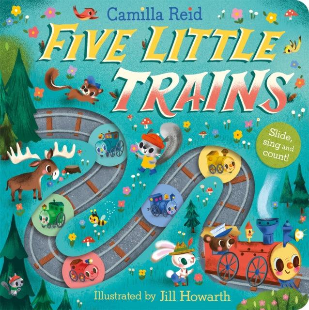 Five Little Trains : A Nursery Rhyme Counting Book for Toddlers - 9781035023363