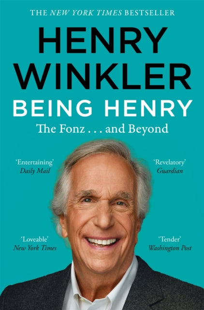 Being Henry : The Fonz . . . and Beyond - 9781035026678