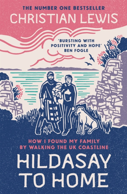 Hildasay to Home : How I Found My Family By Walking the UK Coastline - 9781035033812