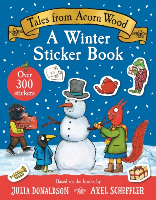 Tales From Acorn Wood: A Winter Sticker Book : over 300 easy-to-use stickers - 9781035037230