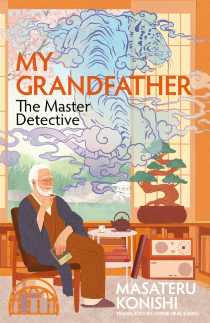 My Grandfather, the Master Detective - 9781035037681