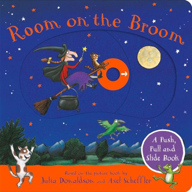 Room on the Broom: A Push, Pull and Slide Book : The Perfect Halloween Gift for Toddlers - 9781035050703