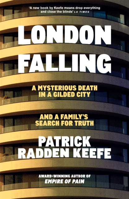 London Falling : A Mysterious Death in a Gilded City, and a Family’s Search for Truth - 9781035056279