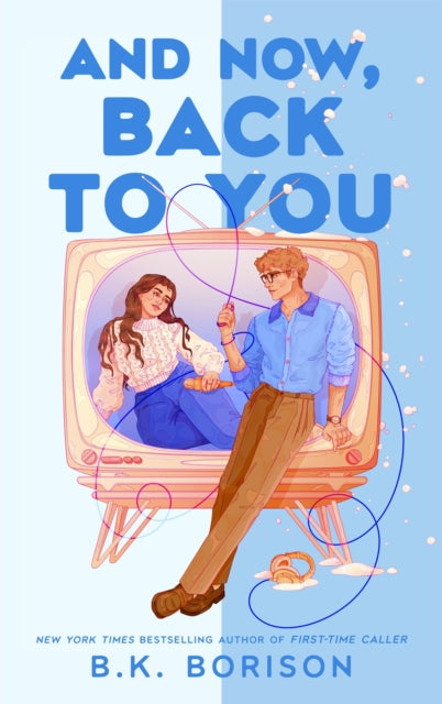 And Now, Back to You - 9781035073917