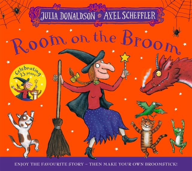 Room on the Broom 25th Anniversary Edition : Enjoy the favourite story – then make your own broomstick! - 9781035079711