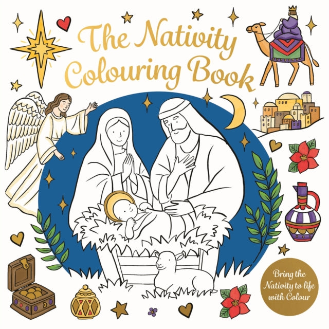 The Nativity Colouring Book : Bring the Nativity to Life with Colour - 9781035093731