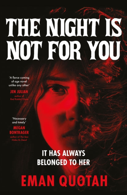 The Night is Not For You : A beguilingly dark coming of rage story, based on a jinn from Arabic folklore - 9781035411641