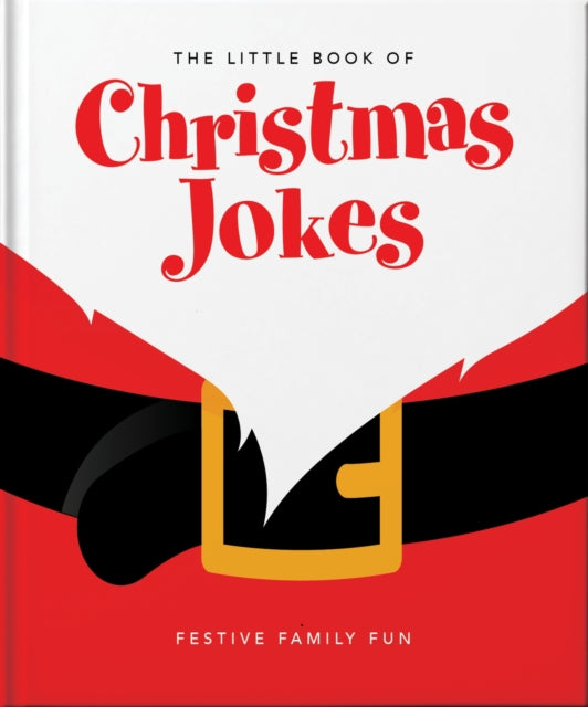 The Little Book of Christmas Jokes : Festive Family Fun - 9781035419760