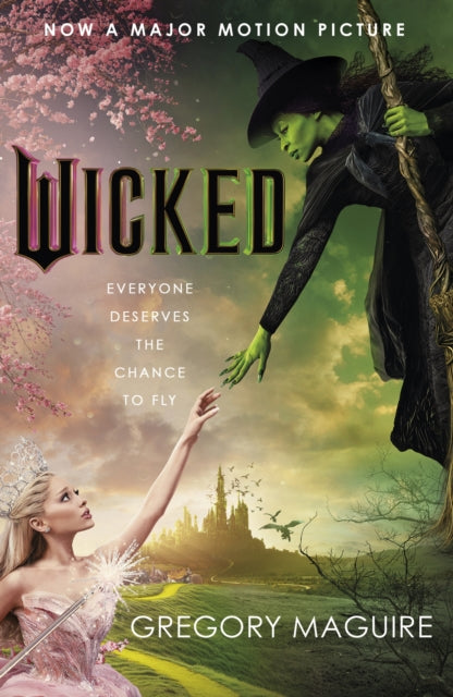 Wicked : [Movie tie-in]: the inspiration for the smash-hit musical and the upcoming major motion picture - 9781035421060